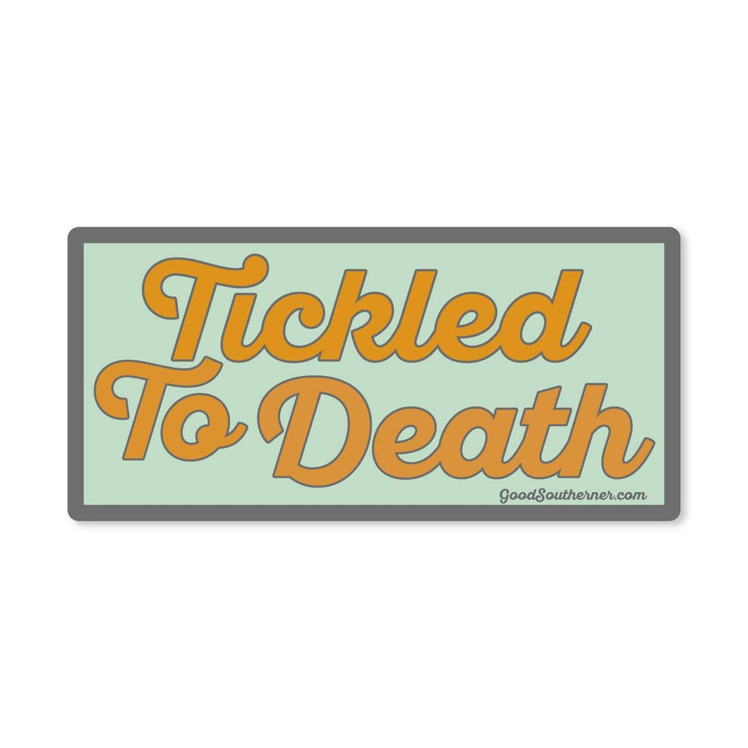Tickled To Death Sticker